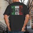 Mommy's Little Meatball Italian Quote Family Dad Mom Kids Big And Tall Men's T-Shirt Back Print