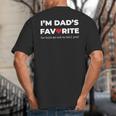 Moms Favorite Son Daughter I'm Dad's Favorite Big And Tall Men's T-Shirt Back Print