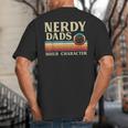 Nerdy Dads Build Character Retro Fathers Day Daddy Papa Men Big And Tall Men's T-Shirt Back Print