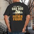 Not Dad BOD Its A Father Figure Fathers Day Daddy Papa Big And Tall Men's T-Shirt Back Print Not Dad BOD Its A Father Figure Fathers Day Daddy Papa Big And Tall Men's T-Shirt Back Print