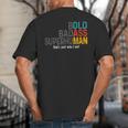 Old Man Saying Bold Badass Superhuman Gag Birthday Dad Big And Tall Men's T-Shirt Back Print