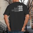Old Man Saying Gag Dad Husband Birthday Fathers Day Big And Tall Men's T-Shirt Back Print