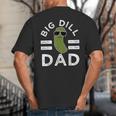 Pickle Pun Big Dill Dad Saying Dad Joke Father Humor Big And Tall Men's T-Shirt Back Print Pickle Pun Big Dill Dad Saying Dad Joke Father Humor Big And Tall Men's T-Shirt Back Print