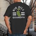Pickle Pun Big Dill Grandpa Dad Joke Grandfather Humor Big And Tall Men's T-Shirt Back Print