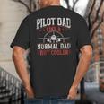 Pilot Dad Like A Normal Dad But Cooler Plane Aviator Pilot Big And Tall Men's T-Shirt Back Print