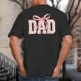 Pink Bow Dad Dad Life Best Dad Ever Father's Day Tees Big And Tall Men's T-Shirt Back Print