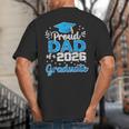 Proud Dad Of a Class Of 2026 Graduate Senior 2026 Big And Tall Men's T-Shirt Back Print