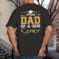 Proud Dad Of A Senior 2026 Class Of 2026 Graduate Big And Tall Men's T-Shirt Back Print Proud Dad Of A Senior 2026 Class Of 2026 Graduate Big And Tall Men's T-Shirt Back Print