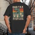 Retro Father's Day Dad Tax Making Sure It's Not PoisonRex Big And Tall Men's T-Shirt Back Print