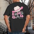 Rodeo Dad Pink Cowgirl 1St Birthday Family Matching Big And Tall Men's T-Shirt Back Print