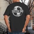 Soccer Dad Family Matching Team Player Sport Lover Papa Big And Tall Men's T-Shirt Back Print