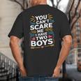 Son Dad Jokes You Can't Scare Me I Have Two Boys Men Big And Tall Men's T-Shirt Back Print