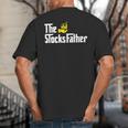 The Stocks Father Trader Dad Big And Tall Men's T-Shirt Back Print