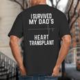I Survived My Dad's Heart Transplant Big And Tall Men's T-Shirt Back Print