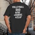 Volleyball Dad Pay Drive Clap Dad Of A Volleyball Player Dad Big And Tall Men's T-Shirt Back Print