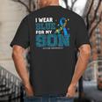 I Wear Blue For My Son Autism Awareness Mom Dad Parents Big And Tall Men's T-Shirt Back Print