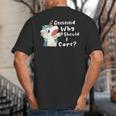 And Why Should I Care Sarcastic Unicorn Dad Mom Big And Tall Men's T-Shirt Back Print And Why Should I Care Sarcastic Unicorn Dad Mom Big And Tall Men's T-Shirt Back Print