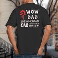 WOW Dad Like a Normal Dad Way More Awesome Tee T-Shirt Big And Tall Men's T-Shirt Back Print WOW Dad Like a Normal Dad Way More Awesome Tee T-Shirt Big And Tall Men's T-Shirt Back Print