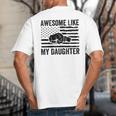 Awesome Like My Daughter Men Fathers Day Dad Big And Tall Men's T-Shirt Back Print Awesome Like My Daughter Men Fathers Day Dad Big And Tall Men's T-Shirt Back Print