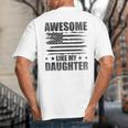 Awesome Like My Daughter Mom Dad American Flag Big And Tall Men's T-Shirt Back Print