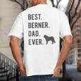 Best Berner Dad Ever Bernese Mountain Dog Lovers Dad Men Big And Tall Men's T-Shirt Back Print