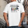 Catch Ya Later Vintage Fishing Lures Outdoor Dad Son Big And Tall Men's T-Shirt Back Print