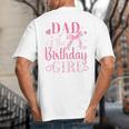 Dad Of The Birthday Girl Bow Cute Pink Matching Family Party Big And Tall Men's T-Shirt Back Print
