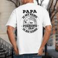 Dad Is My Name Fishing Is My Game Loves Fishing Big And Tall Men's T-Shirt Back Print
