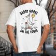 Daddy Goose On The Loose Birthday Matching Family Big And Tall Men's T-Shirt Back Print