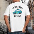 Father Son Daughter Daddy's Best Backup Father's Day Toddler Big And Tall Men's T-Shirt Back Print