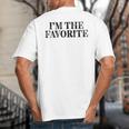 I'm The Favorite Dad Mom Grandma Favorite Big And Tall Men's T-Shirt Back Print