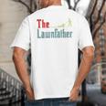 Lawn Mowing Lawnfather Dad Lawn Mower Gardening Big And Tall Men's T-Shirt Back Print