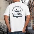 My Retirement Plan Is Fishing Fishermen Dad Grandpa Big And Tall Men's T-Shirt Back Print
