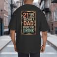 21st Birthday For Dad 21 Year Old Child Son Daughter Big And Tall Men's T-Shirt Back Print