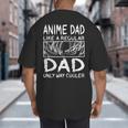 Anime Dad Like A Regular Dad Only Way Cooler Anime Big And Tall Men's T-Shirt Back Print