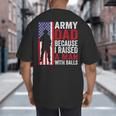 Army Dad Because I Raised A Man With Balls Big And Tall Men's T-Shirt Back Print