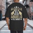Así Como Se Ve El Mejor Abuelo Del Mundo Grandfather Dad Big And Tall Men's T-Shirt Back Print