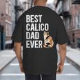 Best Calico Cat Dad Ever Calico Cat Lover Calico Cat Owner Big And Tall Men's T-Shirt Back Print