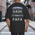 The Best Dads Get Promoted To Papa Father's Day New Grandpa Big And Tall Men's T-Shirt Back Print