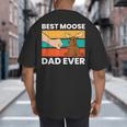 Best Moose Dad Ever Moose Big And Tall Men's T-Shirt Back Print