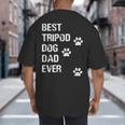 Best Tripod 3 Legged Dog Dad Novelty Dog Dad TShirt Big And Tall Men's T-Shirt Back Print