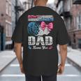 Burnouts Or Bows Your Dad Loves You Gender Reveal Big And Tall Men's T-Shirt Back Print Burnouts Or Bows Your Dad Loves You Gender Reveal Big And Tall Men's T-Shirt Back Print