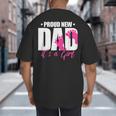 Cool Parent Apparel Proud New Dad It's A Girl Classic Fit Short Sleeve Crew Neck T-Shirt Small Big And Tall Men's T-Shirt Back Print