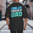 Cooler Version Of My Dad Big And Tall Men's T-Shirt Back Print