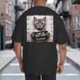 Cute Cat Mugshot Humorous Cat For Cats Lover Cat Mom Cat Dad Big And Tall Men's T-Shirt Back Print Cute Cat Mugshot Humorous Cat For Cats Lover Cat Mom Cat Dad Big And Tall Men's T-Shirt Back Print