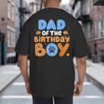 Dad Of The Birthday Boy Dog Lover Family Matching Big And Tall Men's T-Shirt Back Print