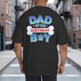 Dad Of The Birthday Boy Matching Dog Family Birthday Party Big And Tall Men's T-Shirt Back Print