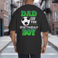 Dad Of The Birthday Boy Soccer Stars Outfit Big And Tall Men's T-Shirt Back Print