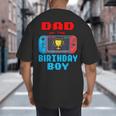 Dad Of The Birthday Boy Video Games Theme Bday Matching Big And Tall Men's T-Shirt Back Print
