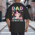 Dad Of The Birthday Girl Axolotl Bday Party Family Big And Tall Men's T-Shirt Back Print